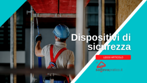 Dispositivi di sicurezza anti caduta – Linea Vita